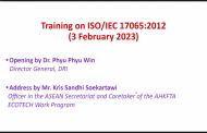 Training on Conformity Assessment Requirements for bodies certifying products, processes and services(ISO/IEC 17065:2012) for Myanmar